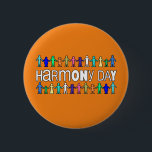 Harmony Day Australia 6 Cm Round Badge<br><div class="desc">harmony day, harmony , day, Australia Harmony Day , Australia, Australian, Australians, Harmony Day Australia, orange, harmonyday</div>
