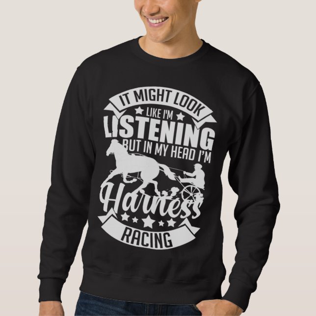 Harness Racing Horse Race Track Racer Trotting Hor Sweatshirt (Front)
