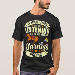 Harness Racing Horse Race Track Racer Trotting Hor T-Shirt