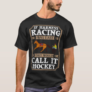 Harness Racing Horse Race Track Racer Trotting Hor T-Shirt