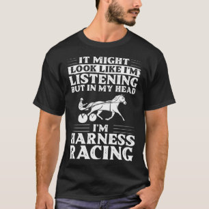 Harness Racing Horse Race Track Racer Trotting Hor T-Shirt