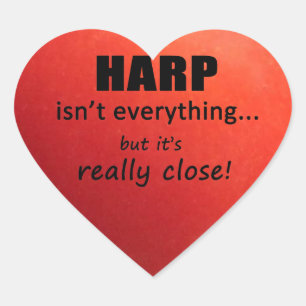 Harp Isn't Everything Heart Sticker