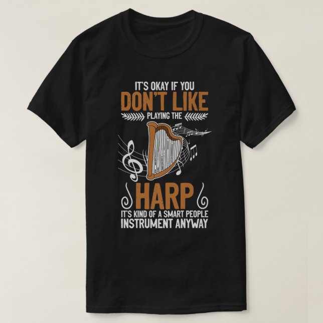Harpist Musician Music Harp Smart People Instrumen T-Shirt (Design Front)