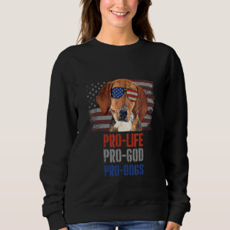 Harrier Pro Life Pro God Pro Dogs Sweatshirt