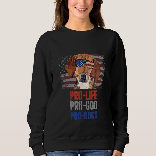 Harrier Pro Life Pro God Pro Dogs Sweatshirt (Front)