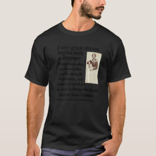Harriet R Tubman Dreamer Quote Black Woman America T-Shirt