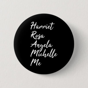 Harriet Rosa Angela Michelle Me Black History Mont 6 Cm Round Badge