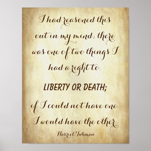 Harriet Tubman, Powerful Liberty or Death Quote Poster (Front)