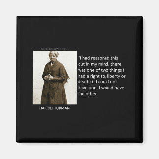 Harriet Tubman Quote Magnet