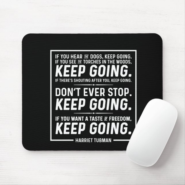 Harriet Tubman Quote Mouse Pad (With Mouse)