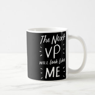 Harris 2020 Election The Next Vp Will Look Like Me Coffee Mug