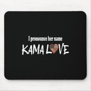 Harris 2024 Pronounce Her Name Kamalove Pro Democr Mouse Pad