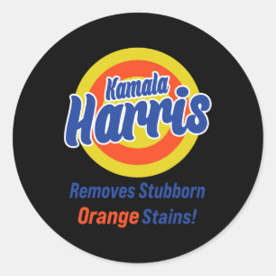 Harris 2024 Removes Stubborn Orange Stains 1 Classic Round Sticker