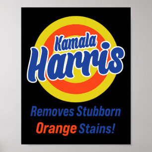 Harris 2024 Removes Stubborn Orange Stains 1 Poster