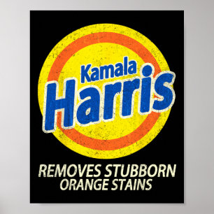 Harris 2024 Removes Stubborn Orange Stains Funny Poster