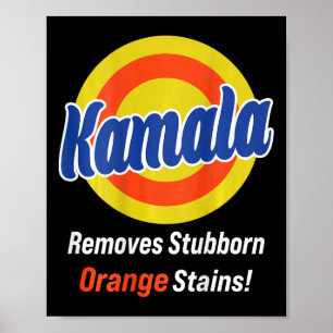 Harris 2024 Removes Stubborn Orange Stains (on Bac Poster