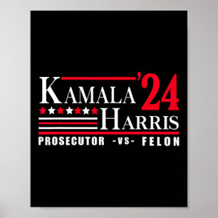 Harris 24 Prosecutor Vs Felon Poster
