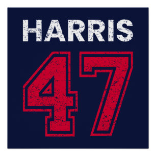 Harris 47 I - Kamala Harris For President Poster