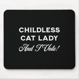 Harris Childless Cat Lady And I Vote! Crazy Cat La Mouse Pad