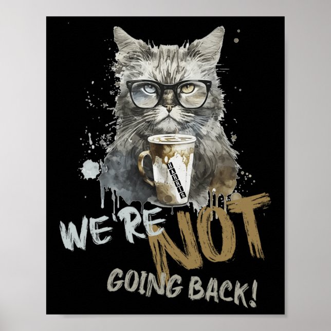 Harris Childless Cat Lady We're Not Going Back  Poster (Front)