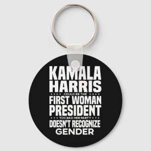 Harris Could Be The First Woman President Too Bad Key Ring