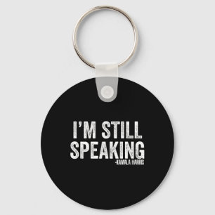 Harris Debate Quote I'm Still Speaking Key Ring