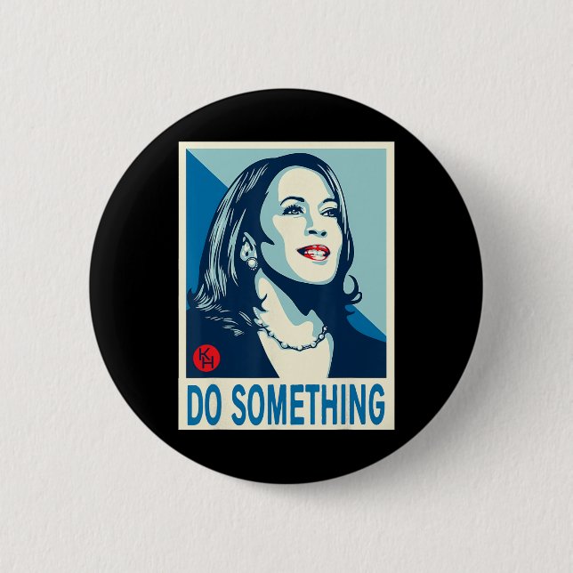 Harris Do Something  6 Cm Round Badge (Front)