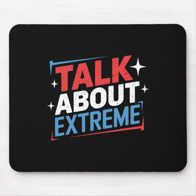 Harris Election Campaign Talk About Extreme  Mouse Pad (Front)