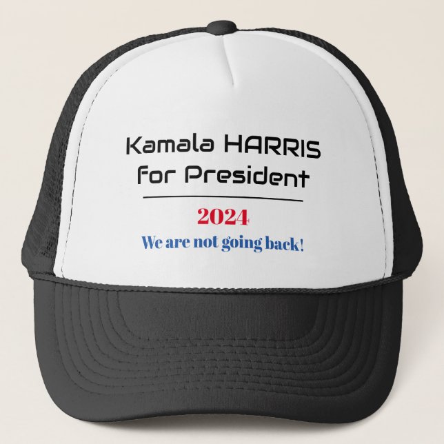 Harris for President 2024 'We are not going back' Trucker Hat (Front)