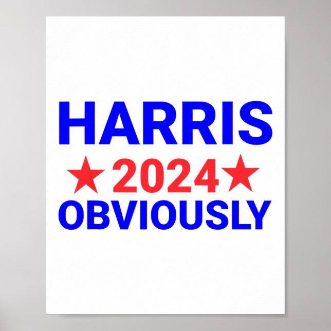 Harris For President Obviously 1  Poster (Front)