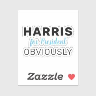 Harris For President Obviously 2024 Sign