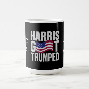 Harris Got Trumped The Ultimate Political Humour  Coffee Mug