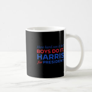 Harris How Hard Can It Be Boys Do It Coffee Mug