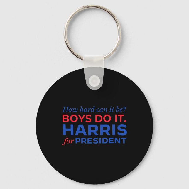Harris How Hard Can It Be Boys Do It  Key Ring (Front)