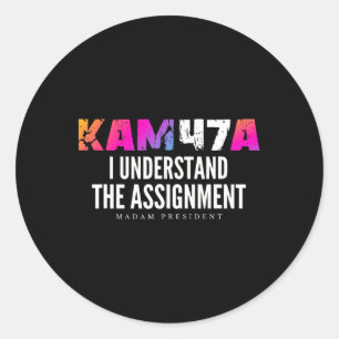 Harris Kam47a I Understand The Ignment Meme  Classic Round Sticker