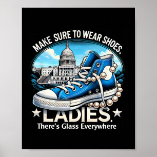 Harris Make Sure To Wear Shoes Ladies Shoes Ladies Poster