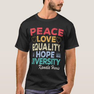 Harris Peace Love Equality Hope Diversity Retro  T-Shirt
