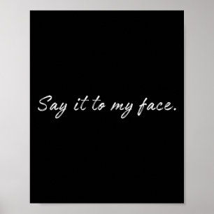 Harris Say It To My Face 1 Poster