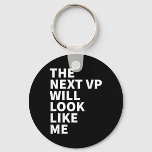 Harris - The Next Vp Will Look Like Me Biden 2020 Key Ring