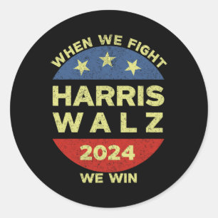 Harris Tim WAlzheimer 2024 When We Fight We Win Classic Round Sticker