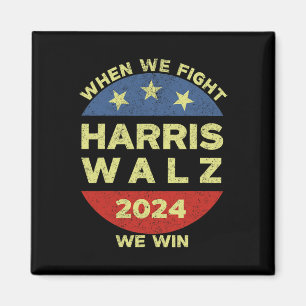 Harris Tim WAlzheimer 2024 When We Fight We Win Magnet