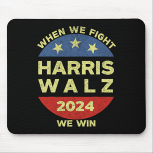 Harris Tim WAlzheimer 2024 When We Fight We Win  Mouse Pad