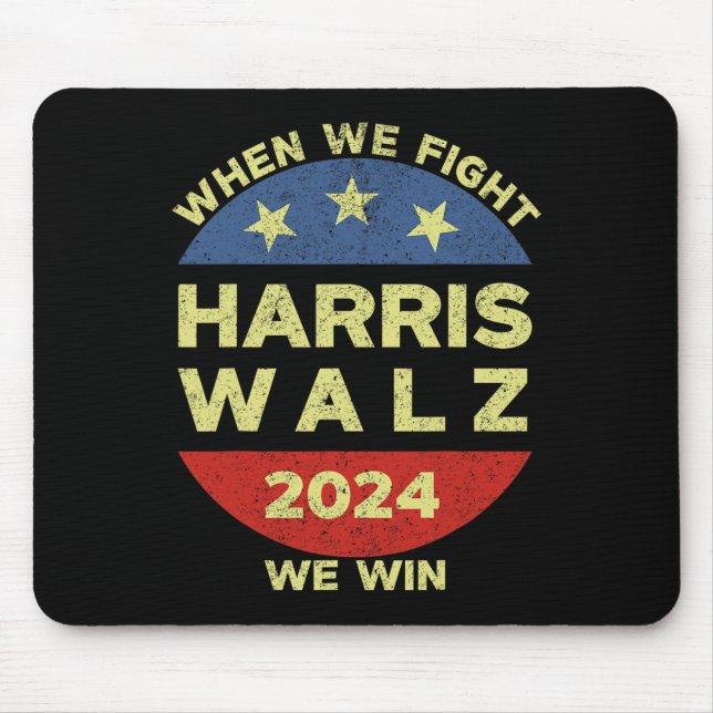 Harris Tim WAlzheimer 2024 When We Fight We Win  Mouse Pad (Front)