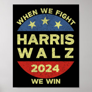 Harris Tim WAlzheimer 2024 When We Fight We Win Poster