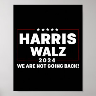 Harris Tim WAlzheimer Waltz 2024 We Are Not Going  Poster