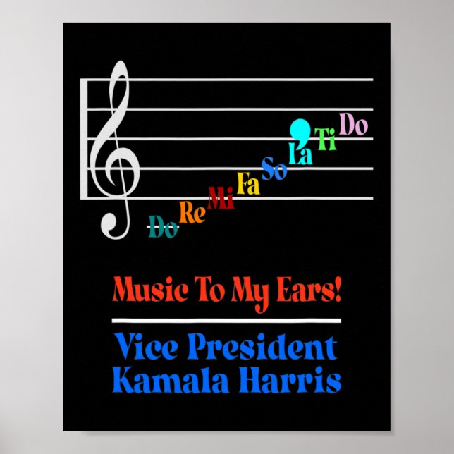 Harris Vp Music To My Ears Do-re-mi Comma-la  Poster (Front)