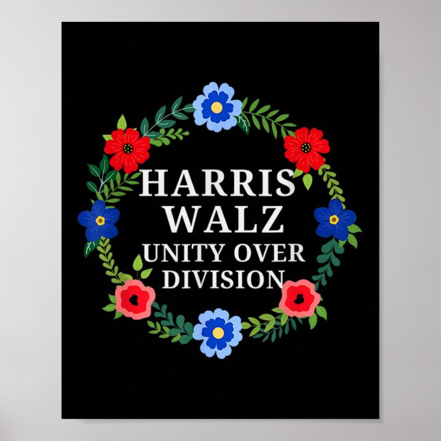 Harris Waltz 2024 Unity Over Division Vote Harris  Poster (Front)
