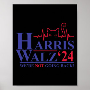 Harris Waltz 2024 We're Not Going Back Funny Cat L Poster