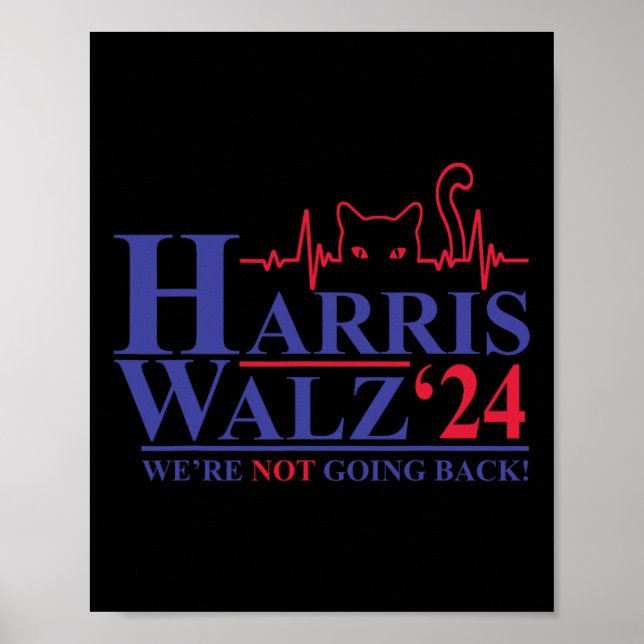 Harris Waltz 2024 We're Not Going Back Funny Cat L Poster (Front)