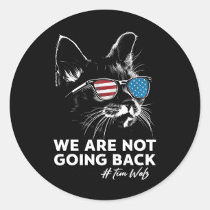 Harris Waltz We Are Not Going Back Kamala Harris 2 Classic Round Sticker